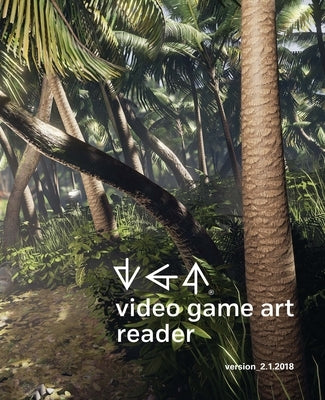 Video Game Art Reader: Volume 2 by Funk, Tiffany