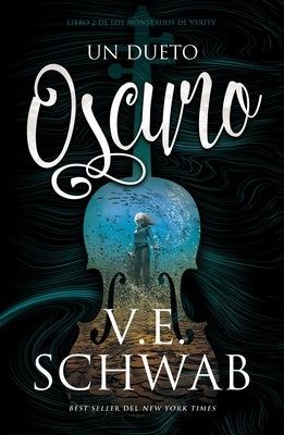 Un Dueto Oscuro by Schwab, Victoria