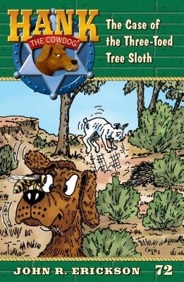 The Case of the Three-Toed Sloth by Erickson, John R.