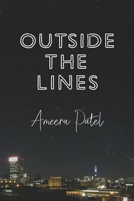 Outside the Lines by Patel, Ameera