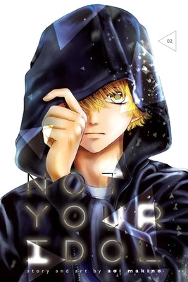 Not Your Idol, Vol. 2, 2 by Makino, Aoi