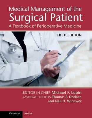 Medical Management of the Surgical Patient by Lubin, Michael F.