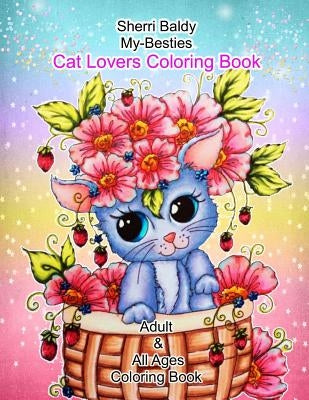 Sherri Baldy My-Besties Cat Lovers Coloring Book by Baldy, Sherri Ann