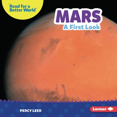 Mars: A First Look by Leed, Percy