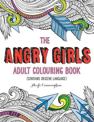 The Angry Girls' Adult Colouring Book by Cunningham, Aoife