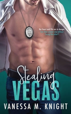 Stealing Vegas by Knight, Vanessa M.