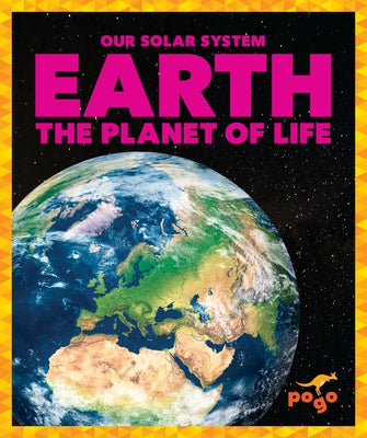 Earth: The Planet of Life by Schuh, Mari C.