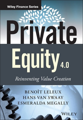 Private Equity 4.0 by Leleux, Beno&#238;t