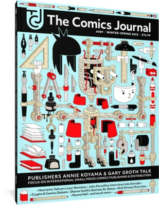 The Comics Journal #309 by Groth, Gary