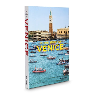 In the Spirit of Venice by Gregory, Alexis