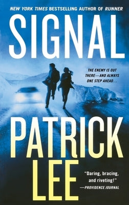 Signal: A Sam Dryden Novel by Lee, Patrick