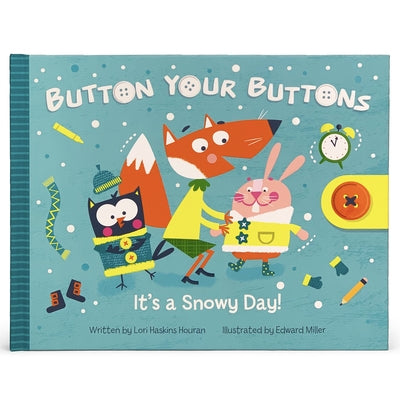 Button Your Buttons: It's a Snowy Day! by Houran, Lori