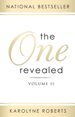 The One Revealed: Volume II: A Woman's Hopeful and Helpful Guide in Knowing Who Her Husband Is by Roberts, Karolyne