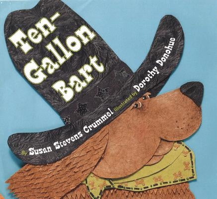 Ten-Gallon Bart by Crummel, Susan Stevens
