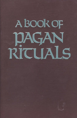 Book of Pagan Rituals by Slater, Herman