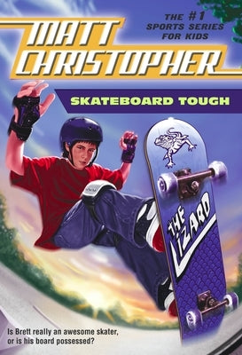 Skateboard Tough by Christopher, Matt