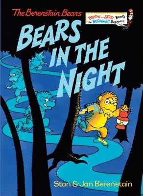 Bears in the Night by Berenstain, Stan