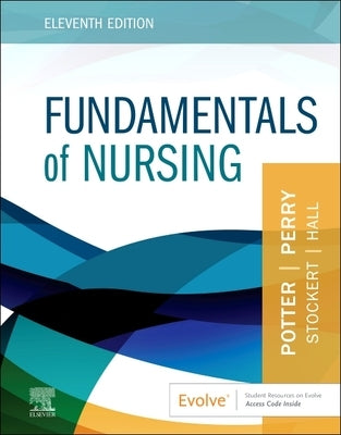 Fundamentals of Nursing by Potter, Patricia A.