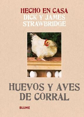 Huevos y Aves de Corral by Strawbridge, Dick