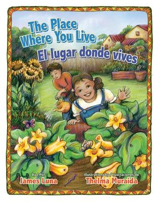 The Place Where You Live / El Lugar Donde Vives by Luna, James