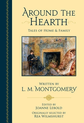 Around the Hearth: Tales of Home and Family by (Wood) Lebold, Joanne