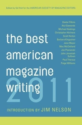 The Best American Magazine Writing by Holt, Sid