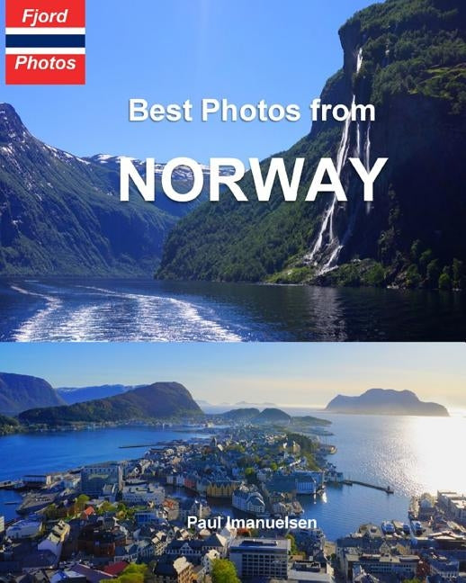 Best Photos from Norway by Imanuelsen, Paul