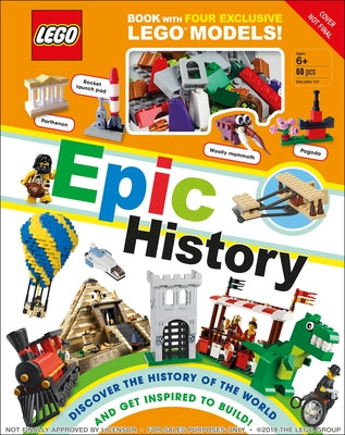 Lego Epic History: Includes Four Exclusive Lego Mini Models [With Toy] by Skene, Rona