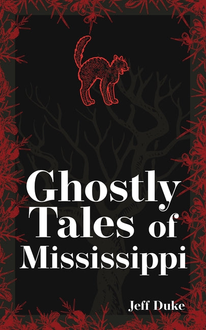 Ghostly Tales of Mississippi by Duke, Jeff