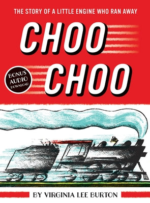 Choo Choo by Burton, Virginia Lee