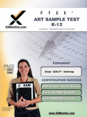 FTCE Art Sample Test K-12 Teacher Certification Test Prep Study Guide by Wynne, Sharon A.