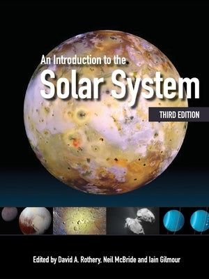 An Introduction to the Solar System by Rothery, David A.