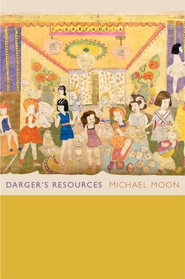 Darger's Resources by Moon, Michael