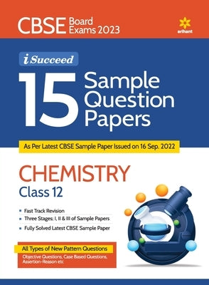 CBSE Board Exams 2023 I-Succeed 15 Sample Question Papers CHEMISTRY Class 12th by Kaur, Arshdeep