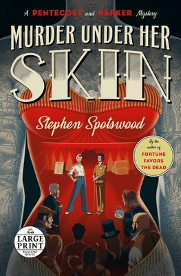 Murder Under Her Skin: A Pentecost and Parker Mystery by Spotswood, Stephen