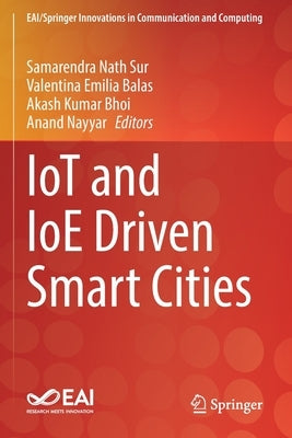 Iot and Ioe Driven Smart Cities by Nath Sur, Samarendra