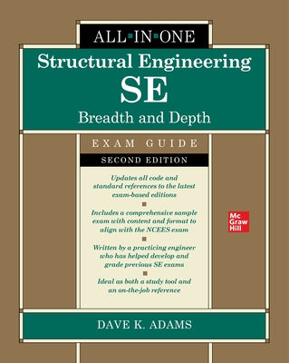 Structural Engineering Se All-In-One Exam Guide: Breadth and Depth, Second Edition by Adams, Dave