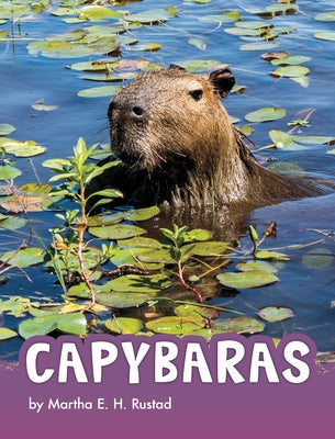 Capybaras by Rustad, Martha E. H.