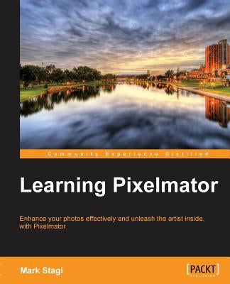 Learning Pixelmator by Stagi, Mark