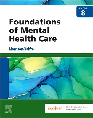 Foundations of Mental Health Care by Morrison-Valfre, Michelle
