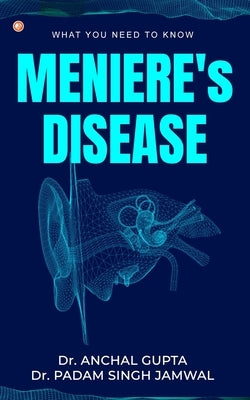 Meniere's Disease by Gupta, Anchal