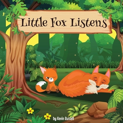 Little Fox Listens by Russell, Kevin