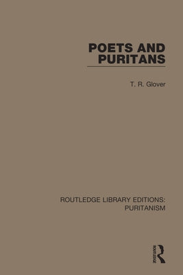 Poets and Puritans by Glover, T. R.