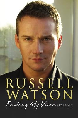 Finding My Voice: My Story by Watson, Russell