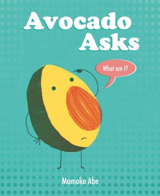 Avocado Asks by Abe, Momoko
