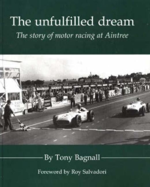 The Unfulfilled Dream by Bagnall, Tony