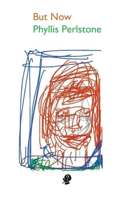 But Now by Perlstone, Phyllis