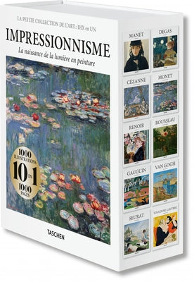 La Petite Collection de l'Art. Dix En Un. Impressionnisme by Taschen