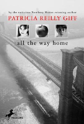 All the Way Home by Giff, Patricia Reilly