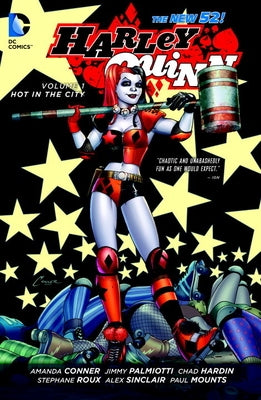 Harley Quinn Vol. 1: Hot in the City (the New 52) by Palmiotti, Jimmy